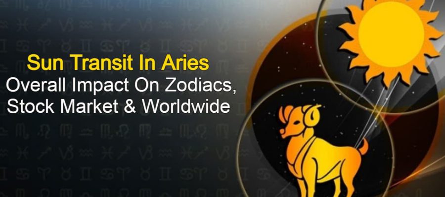 Sun Transit In Aries Showers Power & Position Upon Zodiacs & World