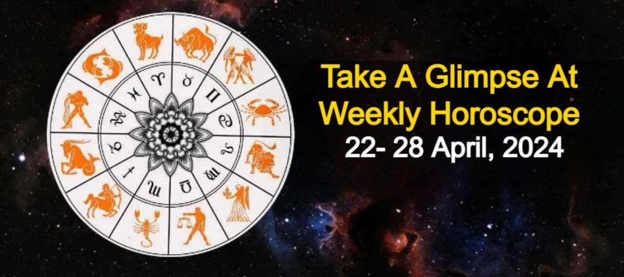 weekly-horoscope-from-22-april-to-28-april-2024
