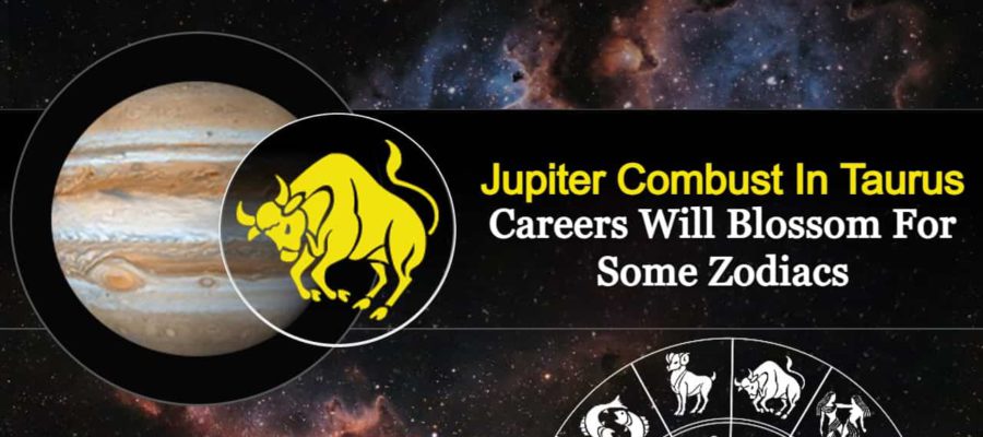 Jupiter Combust In Taurus: Favorable Outcomes In Careers Of 4 Zodiac Signs!