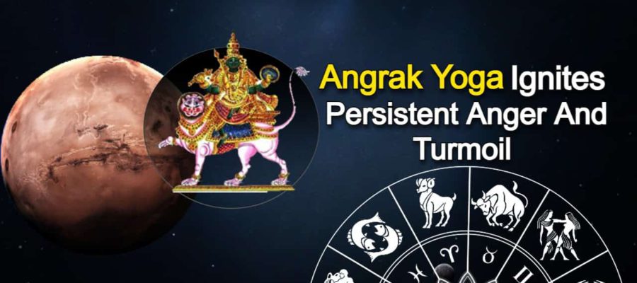 Angarak Yoga - Fiery Yoga That Fuels Unrelenting Anger & Disrupts Lives!