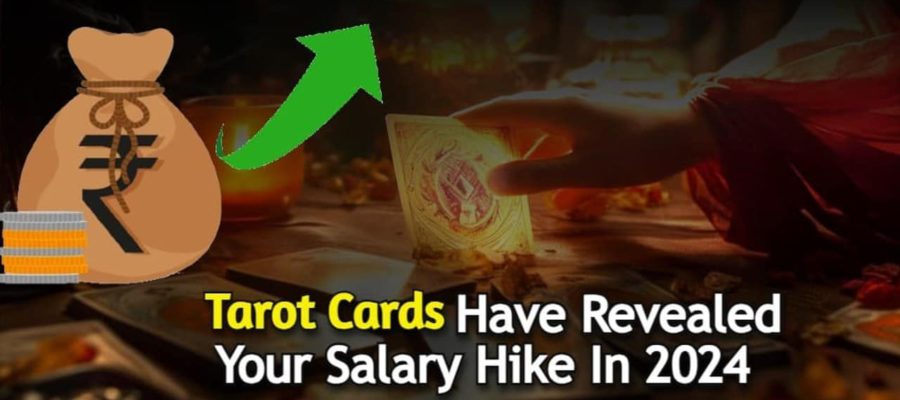 Tarot Predictions For Appraisal 2024- Time Of Appraisal? Know Percentage Rise In Your Earnings!