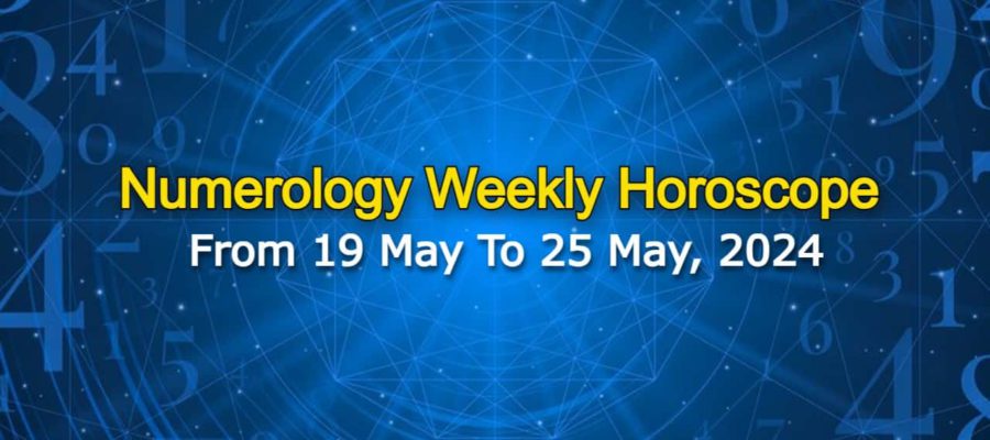 Numerology Weekly Horoscope: 19 May, 2024 To 25 May, 2024
