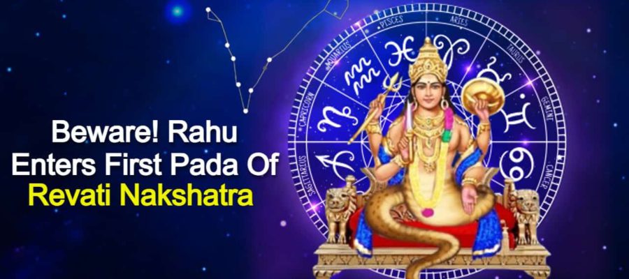 Rahu Enters First Pada Of Revati Nakshatra- Breakthrough or Illusion?