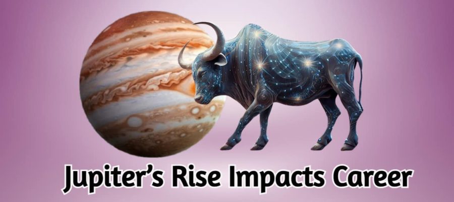 Jupiter Rises In Taurus - Affects Careers Of These Zodiacs!
