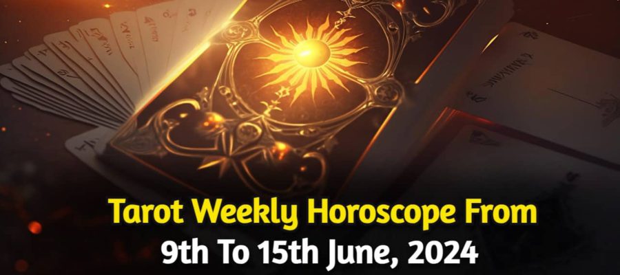 June Tarot Weekly Horoscope: The MidSummer Energies For 12 Zodiacs!