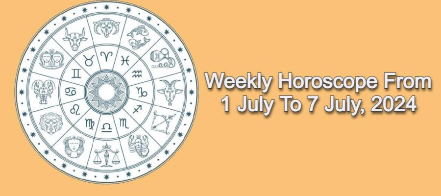 Weekly Horoscope From 1st July To 7 July, 2024, Zodiac Wise Forecast
