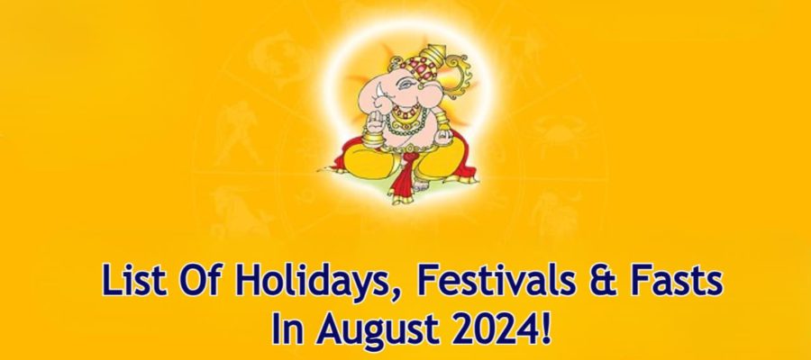 August 2024: A Peek Into Festivals Like Raksha Bandhan & More!