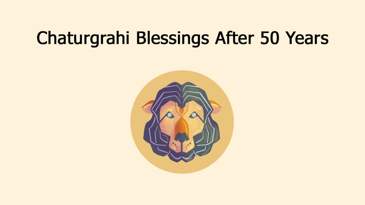 Chaturgrahi Yoga Returns After 50 Years – Blessings For 3 Zodiac Signs!