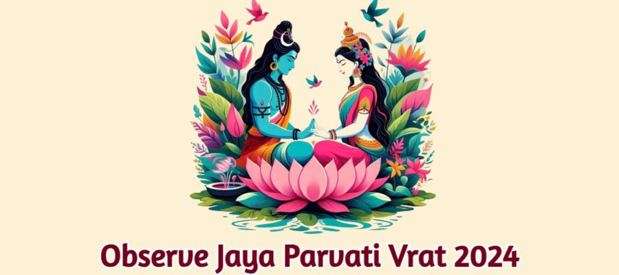 Jaya Parvati Vrat 2024, Get Shiva-Parvati Blessings!