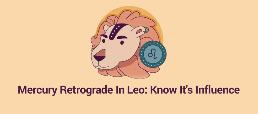 Mercury Retrograde In Leo Brings Delays & Frustrations