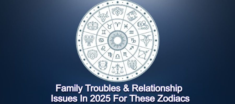 Horoscope 2025: Disruption In Peace & Happiness Of These Zodiacs!