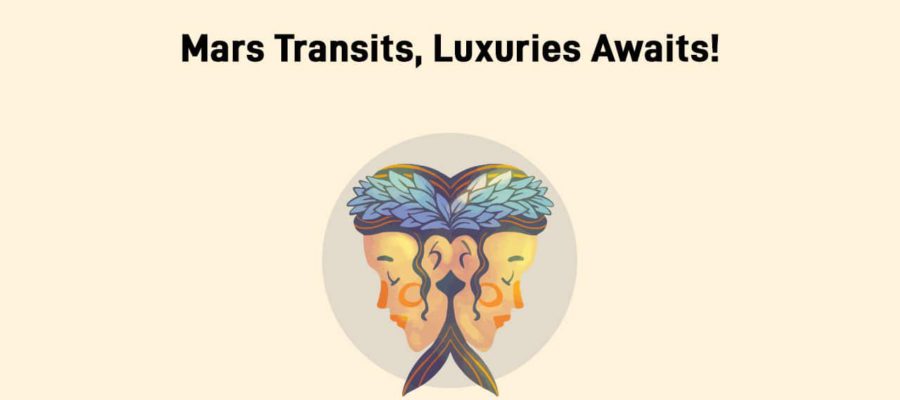 Mars Transit In Gemini – Unlocking Wealth & Luxuries For Lucky Zodiacs!