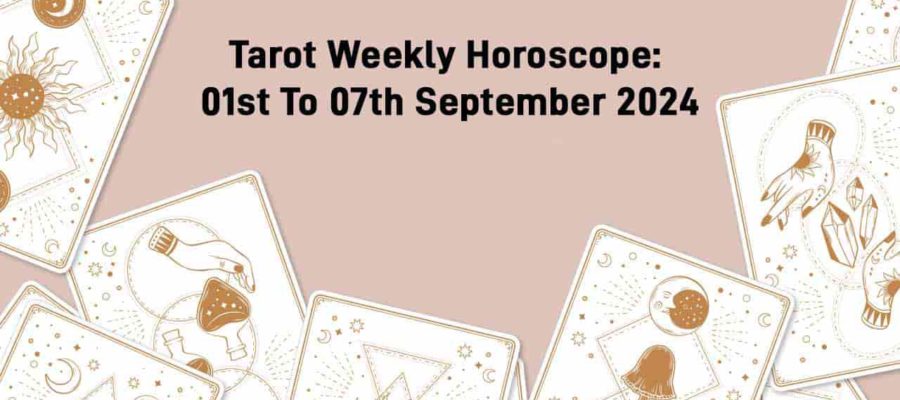 September Tarot Weekly Horoscope(1st-7th) Taps Into The Zodiacal Energies!