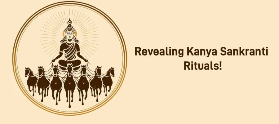 Essential Rituals For Kanya Sankranti - Check Zodiac Wise Measures!