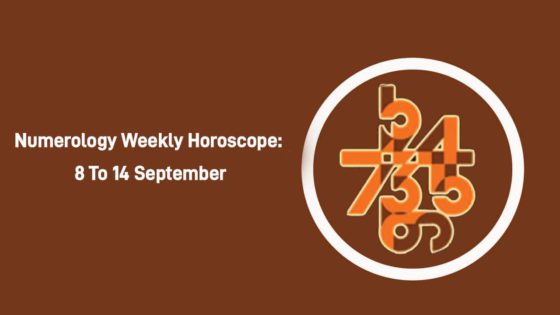 Numerology Weekly Horoscope: 8 September To 14 September, 2024