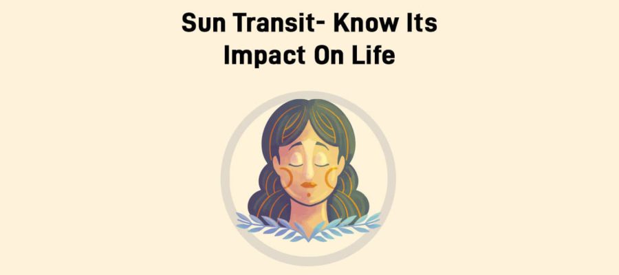 Sun Transit In Virgo Sign – Explore Various Effects On 12 Zodiac Signs!