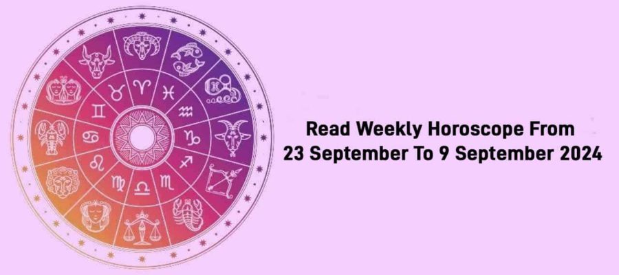 Weekly Horoscope From 23 September To 29 September, 2024