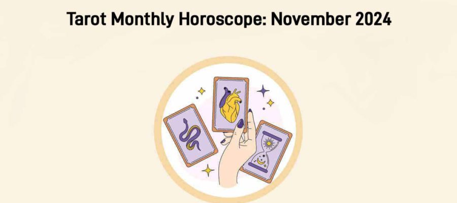 Tarot Monthly Horoscope From 01 November To 30 November, 2024