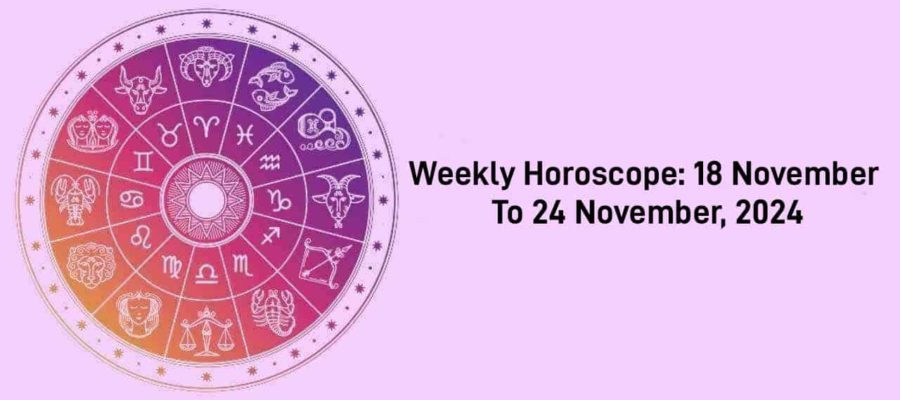 Weekly Horoscope For The Week Of November 18th to 24th!