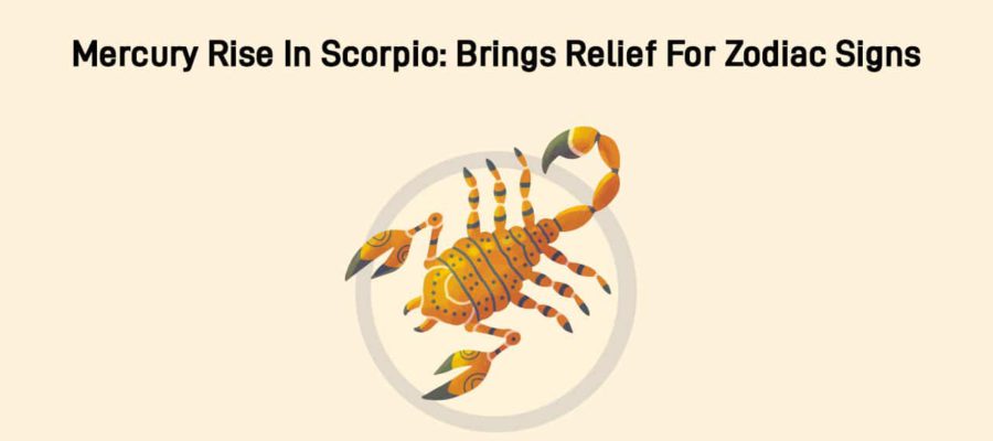 Mercury Rise In Scorpio: Brings Calm & Balance For 4 Zodiac Signs!