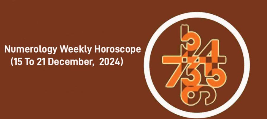 Numerology Weekly Horoscope: 15 December To 21 December, 2024