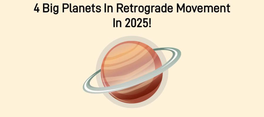 Saturn & 3 Other Planets In Retro Motion in 2025 - Fortunate Zodiacs?