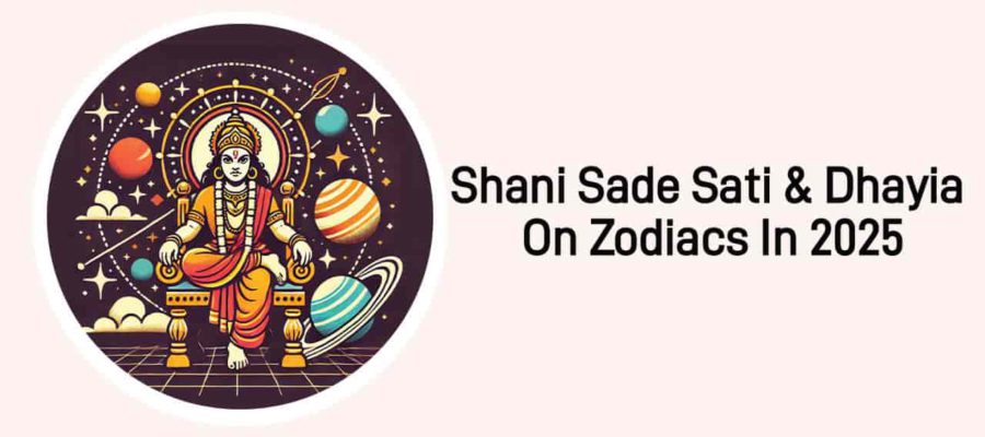 Shani Sade Sati & Dhaiya 2025: Challenges Ahead for These Zodiac Signs