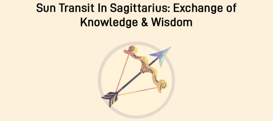 Sun Transit In Sagittarius: Wraps The Zodiacs & The World In Knowledge & Creativity