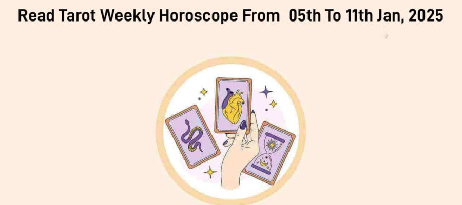 Tarot Weekly Horoscope From 5th To 11th January, 2025