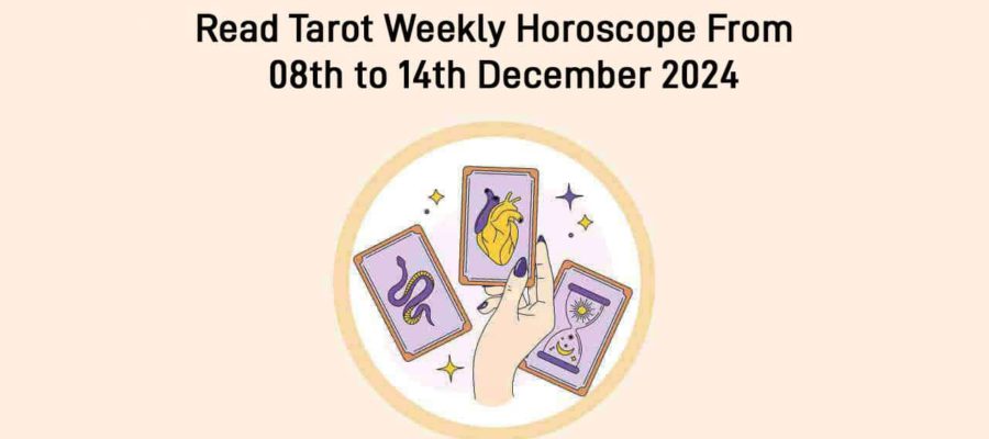 Tarot Weekly Horoscope( 8-14 Dec): Weekly Predictions As Per Tarot!