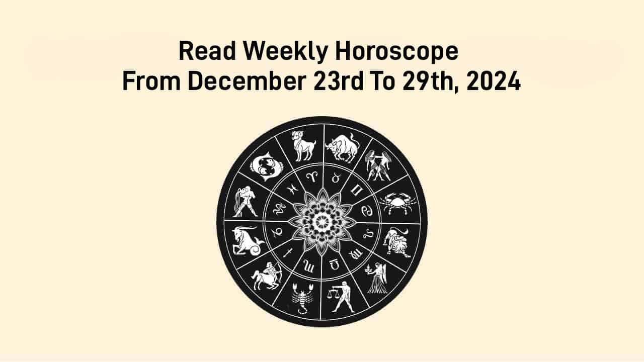 Weekly Horoscope For The Week Of December 23rd and 29th!