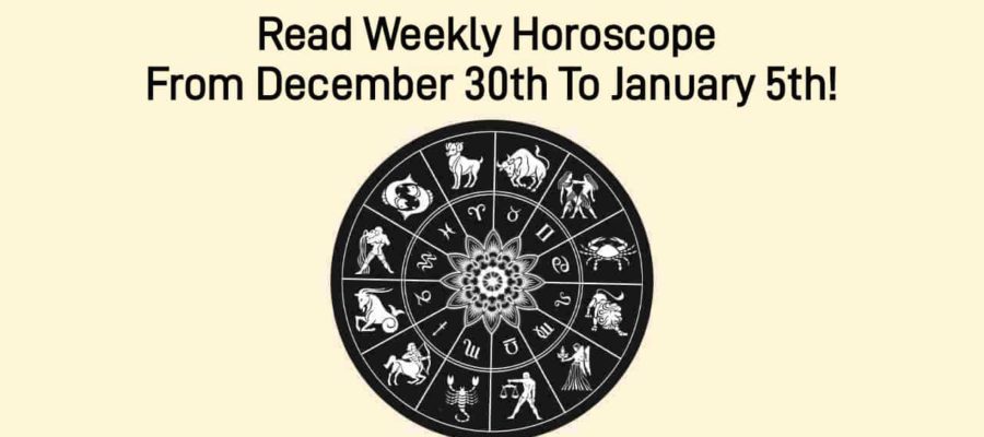 Weekly Horoscope From December 30th to January 5th, 2025!