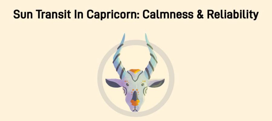 Sun Transit In Capricorn: Predictions On Worldwide Events & The Zodiacs!