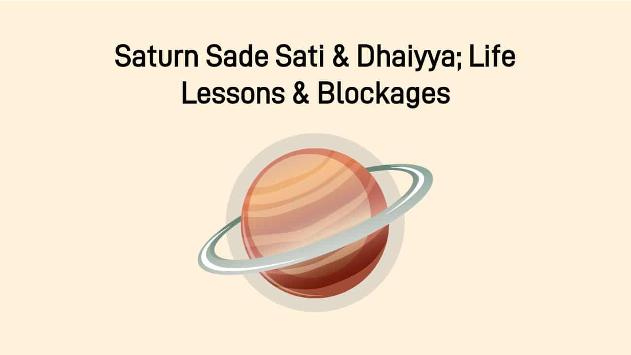 Saturn Sade Sati & Dhaiyya; Karmic Release For These 5 Zodiacs!