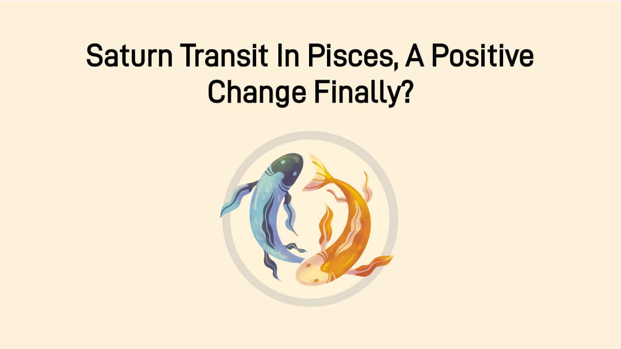 Saturn Transit In Pisces & Solar Eclipse On Same Day