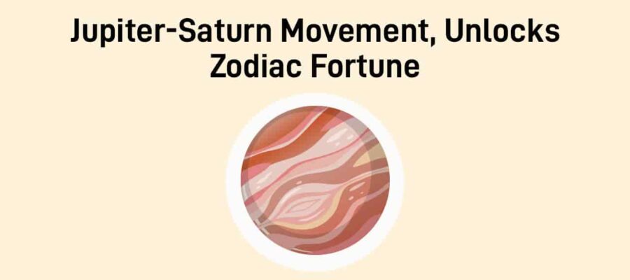 Jupiter-Saturn Movement Nov 2025: Favor & Blessings For 3 Zodiacs!