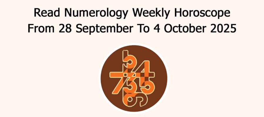 Numerology Weekly Horoscope: 28 September To 4 October , 2025