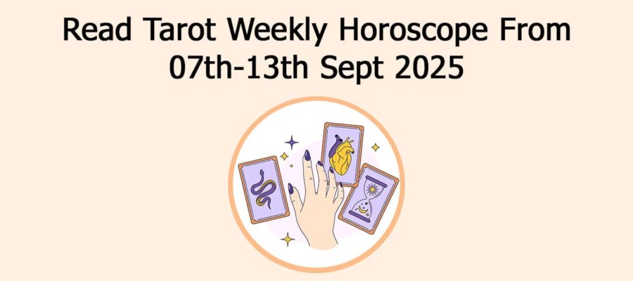 Tarot Weekly Horoscope Sheds Light On 2nd Week Of September