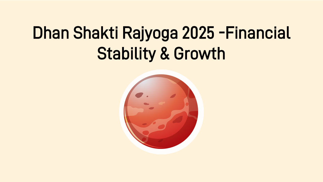 Dhan Shakti Rajyoga 2025: Huge Monetary Gains For 3 Lucky Zodiacs!