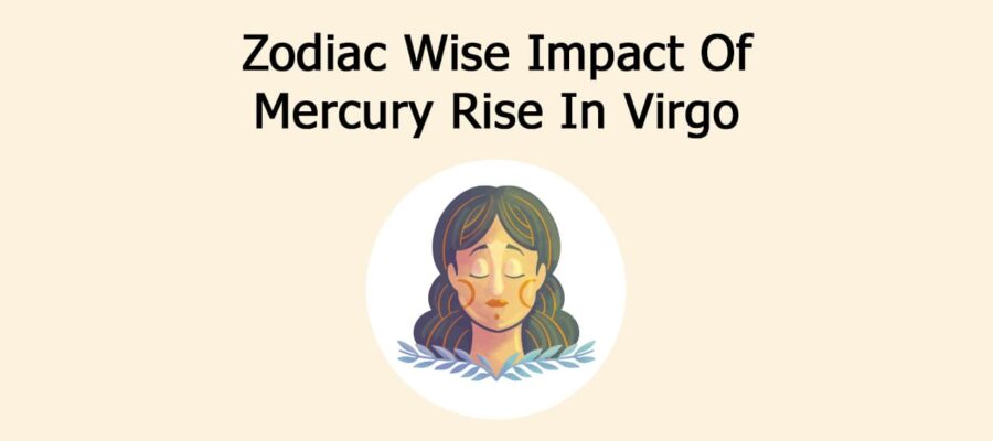 Mercury Rise In Virgo: Check Out Its Date, Impact, & More!