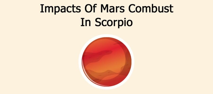 Mars Combust In Scorpio: Caution For These Zodiacs!