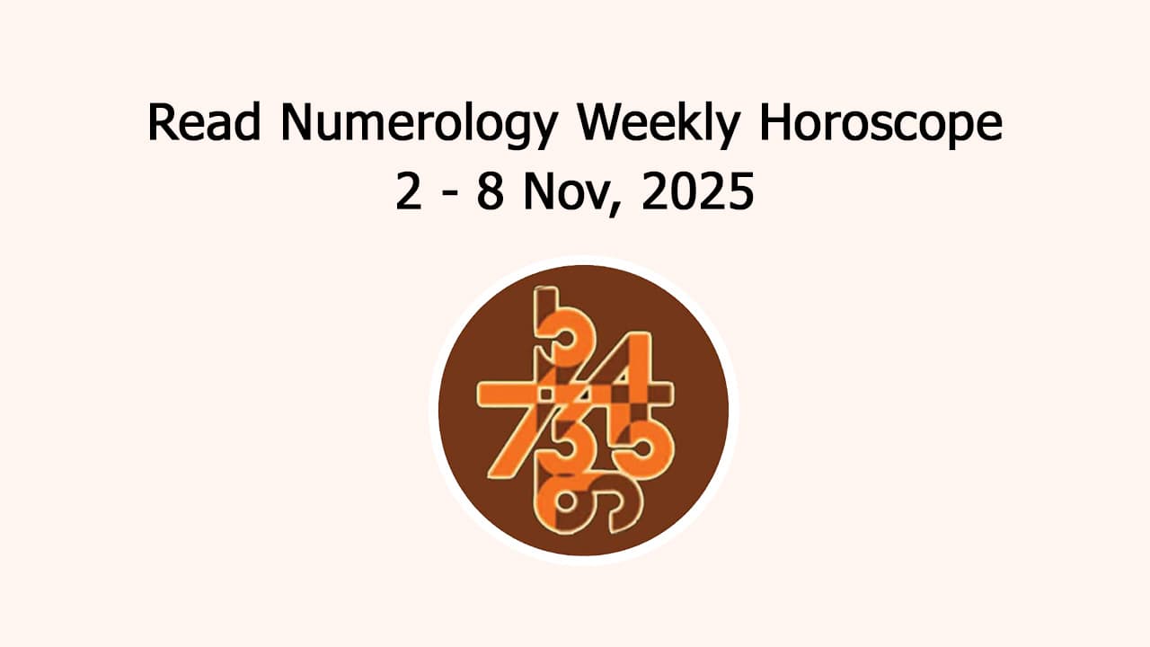 Numerology Weekly Horoscope: 2 November To 8 November, 2025
