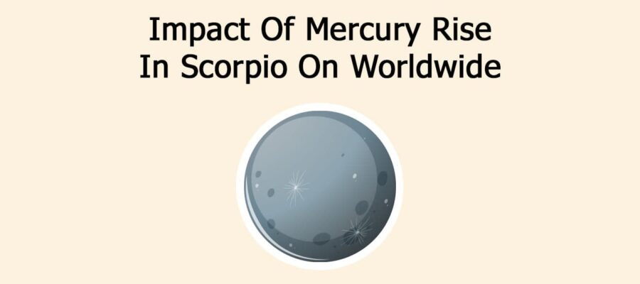 No Lies Survive As Mercury Rises In Scorpio; Impacts On Zodiacs