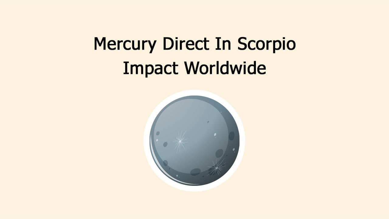 Secrets Unveiled: Mercury Goes Direct In Scorpio!
