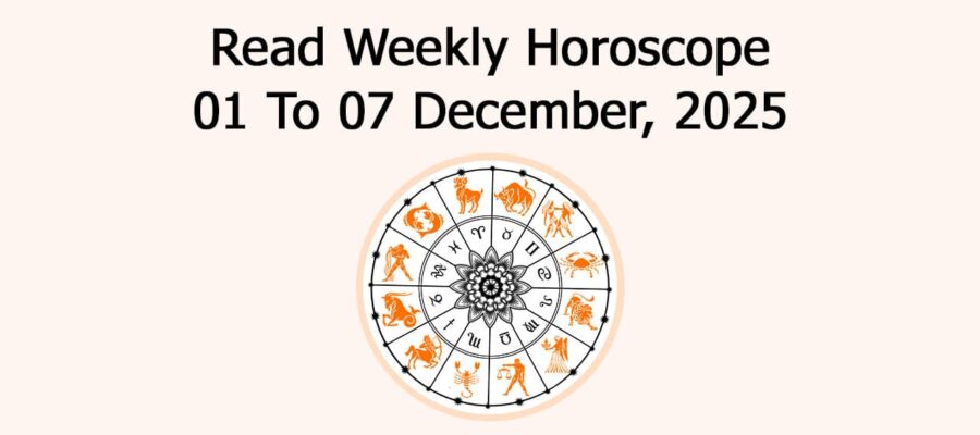 Weekly Horoscope December 1 to 7, 2025: Predictions & More!