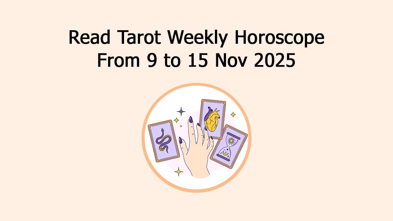 Tarot Weekly Horoscope From 9 November To 15 November, 2025