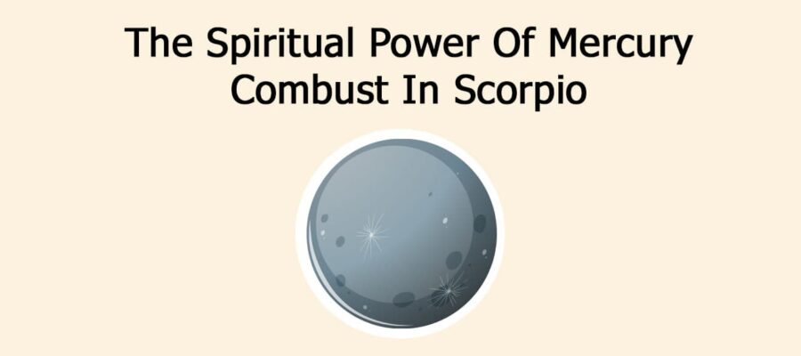 Mercury Combust in Scorpio: The Fire Of Hidden Truths!