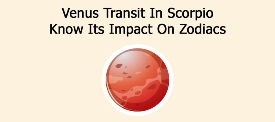 Venus Transit In Scorpio: Will It Be A Blessing Or Curse?