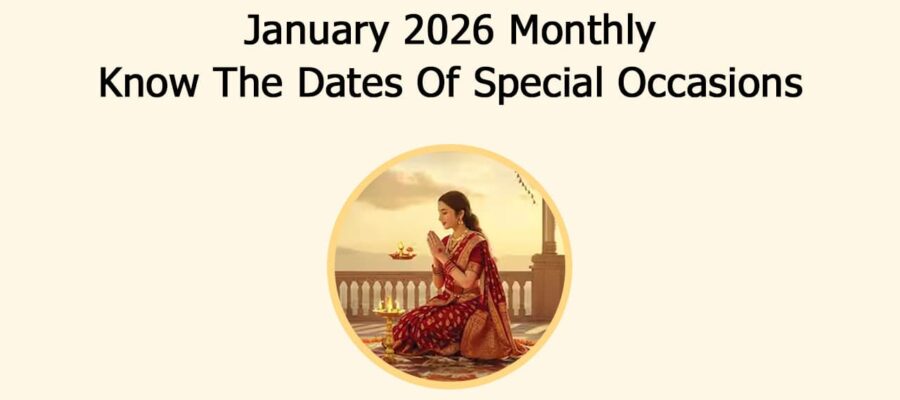 January 2026 Monthly: Know The Dates Of Special Occasions