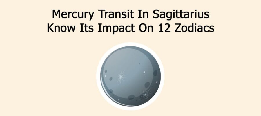 Mercury Transit In Sagittarius: Know Its Impact On 12 Zodiacs